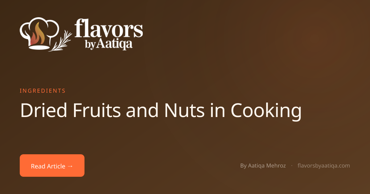 Dried Fruits and Nuts in Cooking