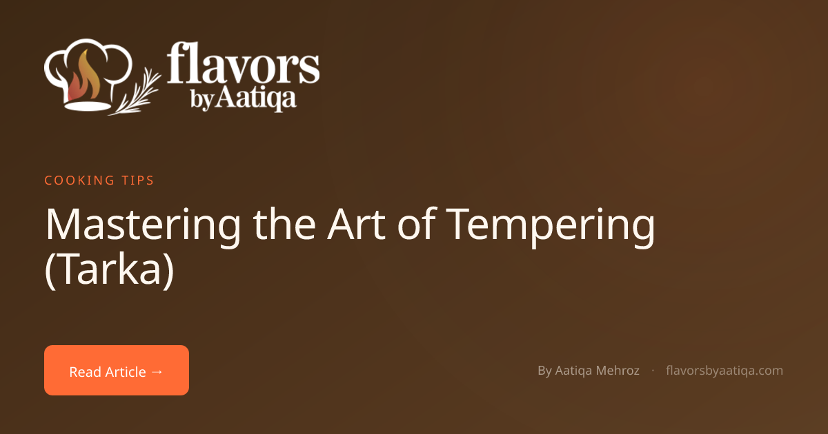 Mastering the Art of Tempering (Tarka)