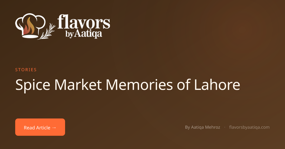 Spice Market Memories of Lahore